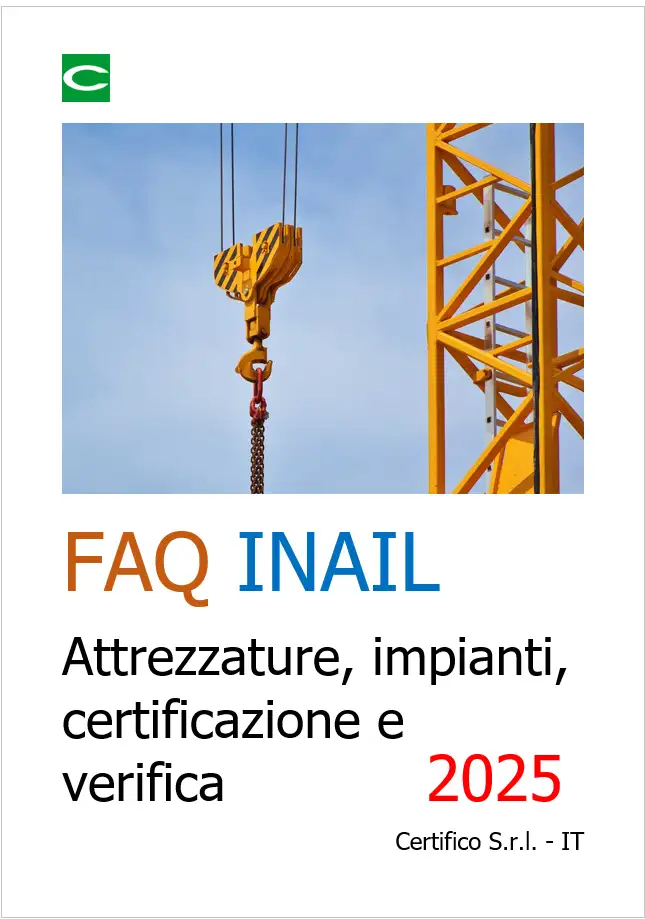 FAQ INAIL-Attrezzature, impianti, certificazione e verifica